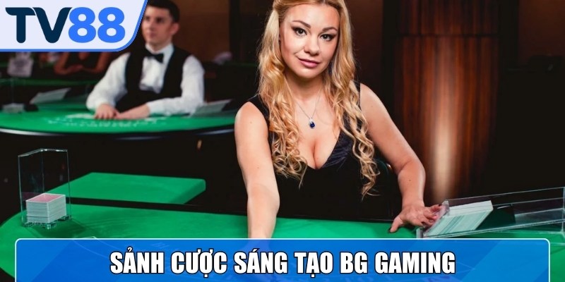 BG mang dấu ấn riêng bởi sự sáng tạo trong cách xây dựng trò chơi