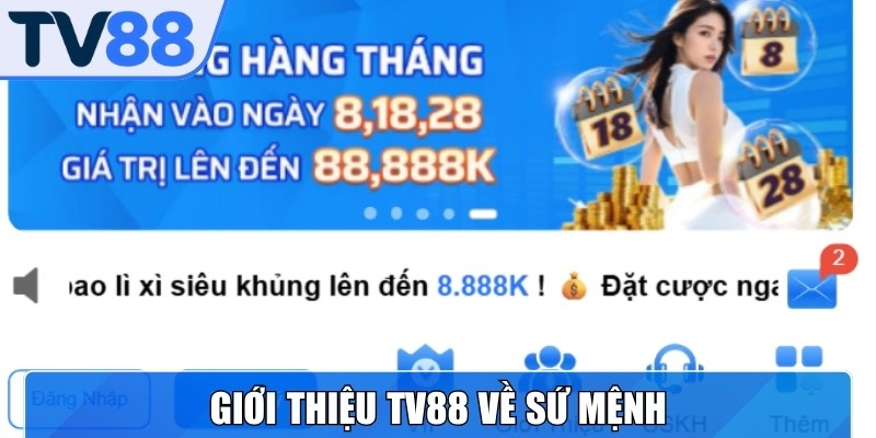 Giới thiệu TV88 chú trọng xây dựng sân chơi công bằng